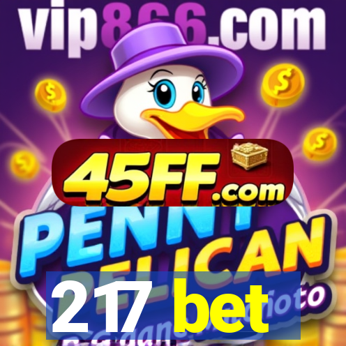 217 bet